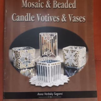 Könyv Mosaic And Beaded Candle Votives And Vases